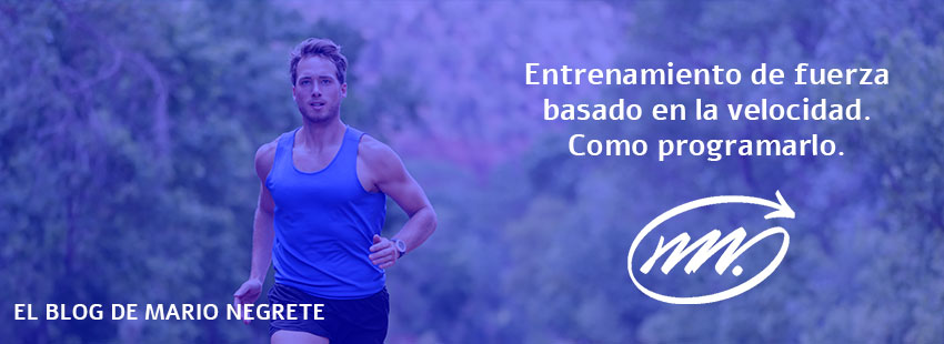 Entrenamiento De Fuerza Basado En La Velocidad Como Programarlo